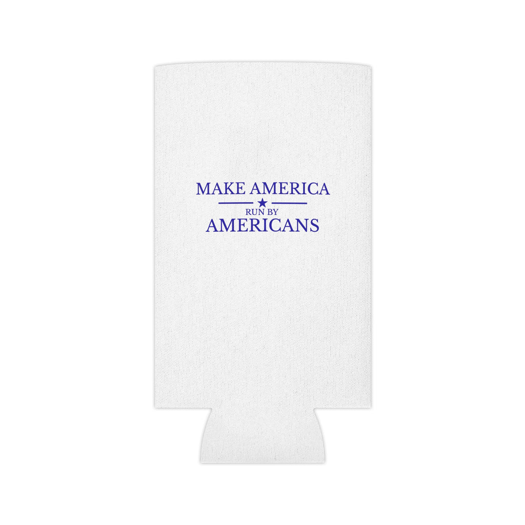 Can Cooler - American Flag & "Make America Run By Americans"
