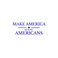 Make America Run By Americans Vinyl Sticker — Patriotic Kiss-Cut Decal for Windows, Laptops & Cars
