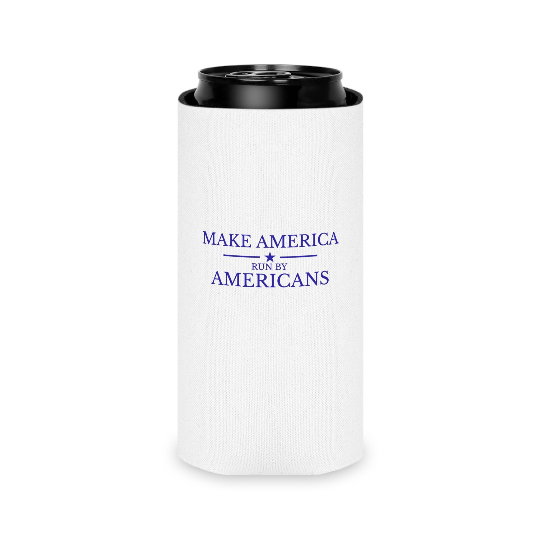 Can Cooler - American Flag & "Make America Run By Americans"